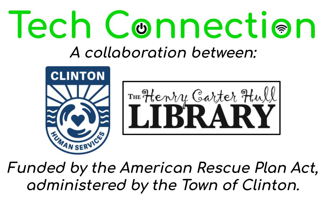 Tech Connection: A collaboration between Clinton Human Services and HCH Library