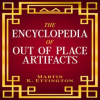 The_Encyclopedia_of_Out_of_Place_Artifacts
