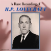 A_Rare_Recording_of_H_P__Lovecraft