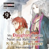 My_Daughter_Left_the_Nest_and_Returned_an_S-Rank_Adventurer__Vol__9