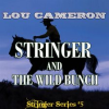 Stringer_and_the_Wild_Bunch