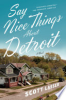 Say_nice_things_about_Detroit