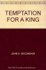 Temptation_for_a_king