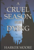 A_cruel_season_for_dying