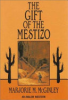 The_gift_of_the_mestizo