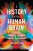 A_history_of_the_human_brain