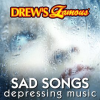 Drew_s_Famous_Sad_Songs_Depressing_Music