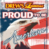 Drew_s_Famous_Presents_Proud_To_Be_American