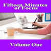 Fifteen_Minutes_of_Focus__Vol__1