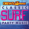 Drew_s_Famous_Classic_Surf_Party_Music
