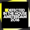 Defected_In_The_House_Amsterdam_2016