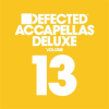 Defected_Accapellas_Deluxe_Volume_13