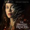 The_Spanish_Princess__Season_1