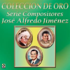 Colecci__n_De_Oro__Serie_Compositores__Vol__1_____Jos___Alfredo_Jim__nez
