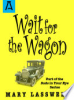 Wait_for_the_Wagon