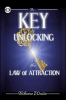 The_KEY_to_Unlocking_the_Law_of_Attraction