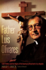 Father_Luis_Olivares__a_Biography