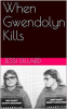 When_Gwendolyn_Kills