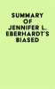 Summary_of_Jennifer_L__Eberhardt_s_Biased