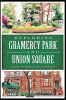Exploring_Gramercy_Park_and_Union_Square