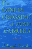 The_Lonely_Crossing_of_Juan_Cabrera
