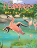 The_Flamingo_With_Two_Left_Feet