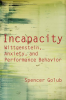 Incapacity___Wittgenstein__Anxiety__and_Performance_Behavior