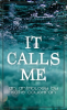 It_Calls_Me
