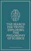 The_Search_for_Truth__Exploring_the_Philosophy_of_Science