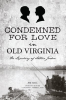Condemned_for_Love_in_Old_Virginia
