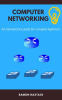 Computer_Networking__An_introductory_guide_for_complete_beginners