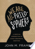 We_Are_All_Philosophers
