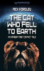 The_Cat_Who_Fell_to_Earth__An_Offbeat_First_Contact_Tale