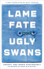 Lame_Fate__Ugly_Swans