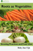 Roots_as_Vegetables__Growing_Practices_and_Food_Uses