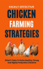 Highly_Effective_Chicken_Farming_Strategies__What_It_Takes_to_Raise_Healthy__Strong_and_Highly_Produ