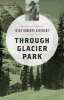 Through_Glacier_Park