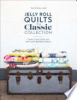 Jelly_Roll_Quilts__The_Classic_Collection