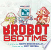 Brobot_Bedtime