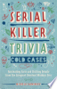 Serial_Killer_Trivia__Cold_Cases