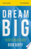 Dream_Big_Study_Guide