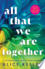 All_That_We_Are_Together