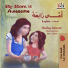 My_Mom_is_Awesome__English_Arabic_Bilingual_Book_
