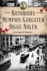 Notorious_Memphis_Gangster_Diggs_Nolen