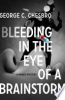 Bleeding_in_the_Eye_of_a_Brainstorm
