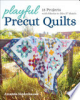 Playful_precut_quilts