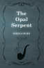 The_Opal_Serpent
