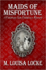 Maids_of_Misfortune___A_Victorian_San_Francisco_Mystery__Book_One__Volume_1_
