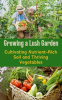 Growing_a_Lush_Garden__Cultivating_Nutrient-Rich_Soil_and_Thriving_Vegetables