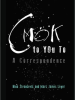 Cmok_To_You_To___a_Correspondence